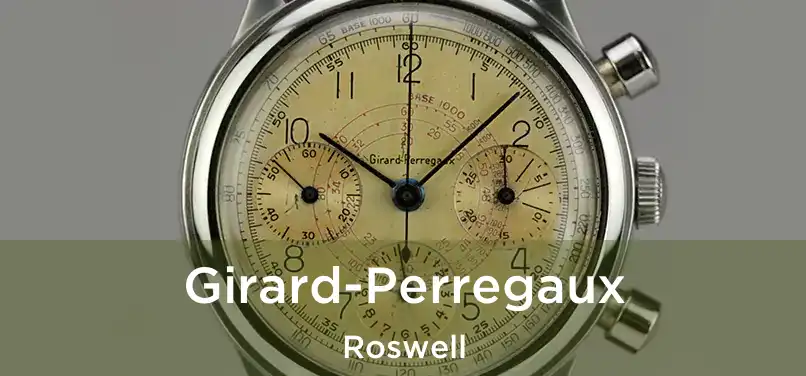 Girard-Perregaux Roswell