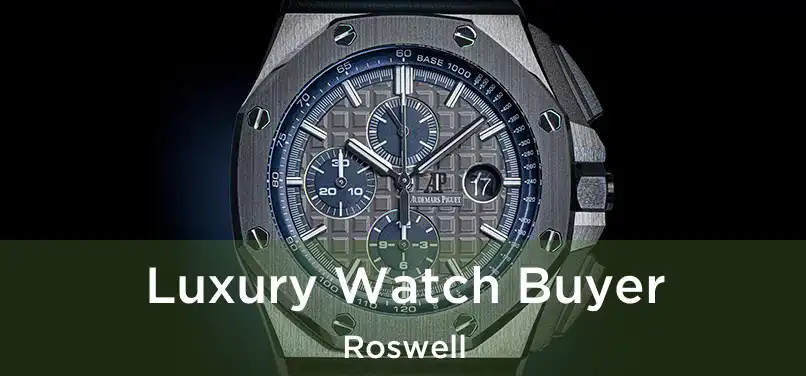  Luxury Watch Buyer Roswell
