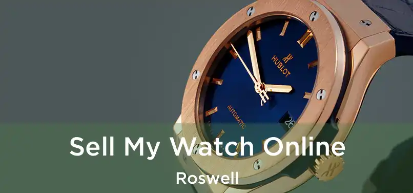  Sell My Watch Online Roswell