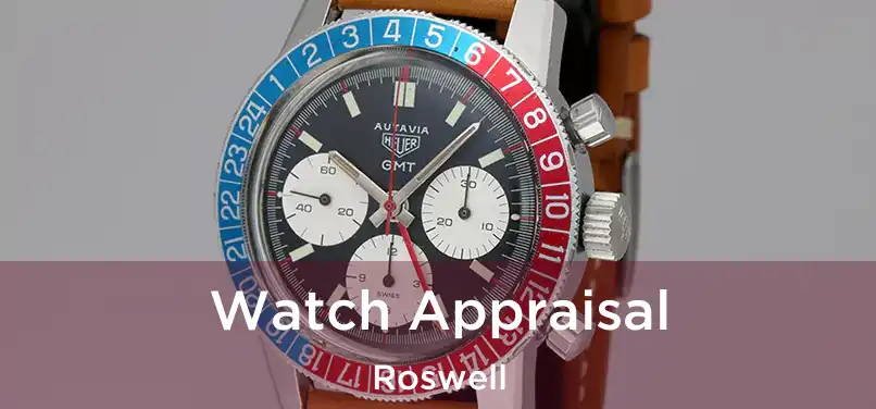  Watch Appraisal Roswell