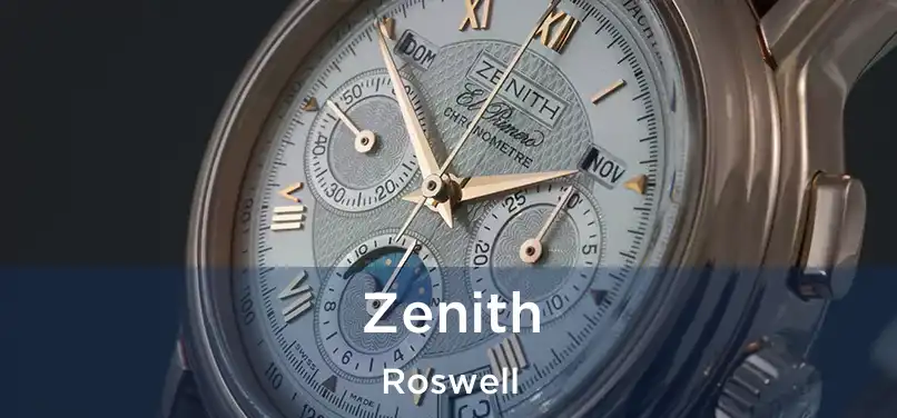 Zenith Roswell
